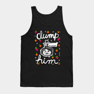 DUMP HIM Tank Top